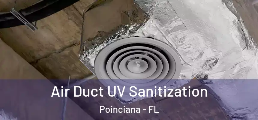 Air Duct UV Sanitization Poinciana - FL